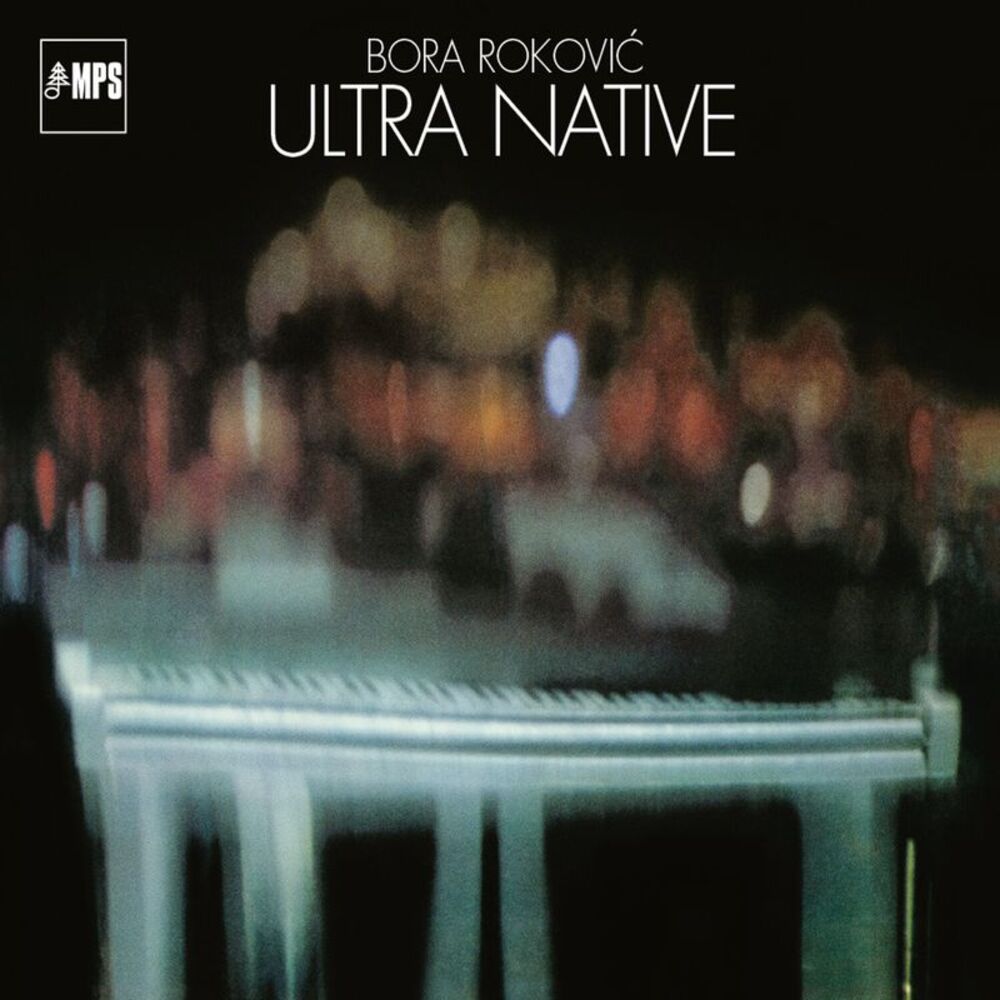 Bora Rokovic - Ultra Native  LP LP